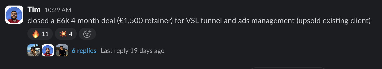 Tim - Closed GBP 6k 4-month deal, GBP 1,500 retainer for VSL funnel and ads management